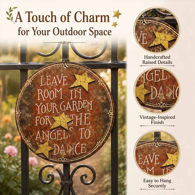 Vintage Round Metal Garden Sign | Leave Room In Your Garden For The Angels To Dance Wall Plaque