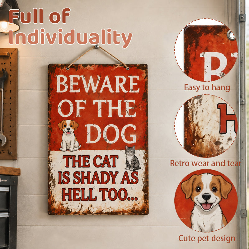 Funny Vintage Metal Sign | Beware Of The Dog, The Cat Is Shady Too | Garden Gate Wall Plaque