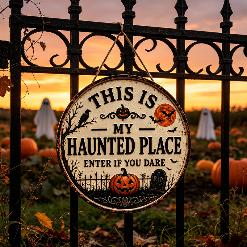 Halloween Front Door Sign – This Is My Haunted Place Spooky Home Wall Hanging Decor