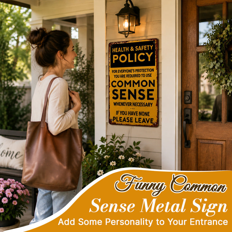 Funny "Common Sense" Health & Safety Policy Metal Wall Sign