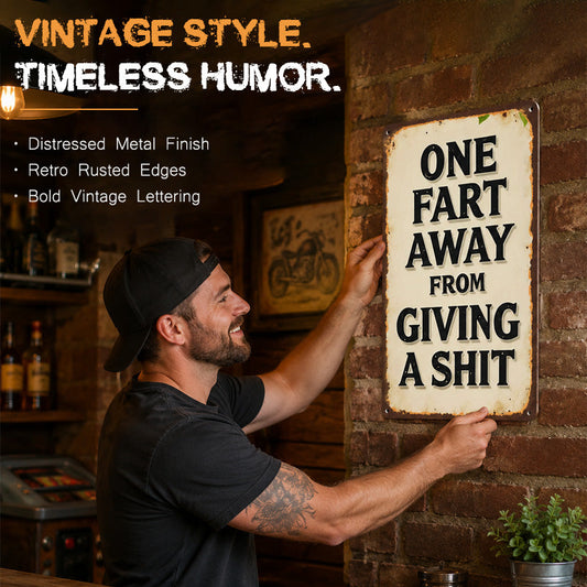 Funny Sarcastic Vintage Metal Wall Plaque | Humorous Man Cave & Bar Decor