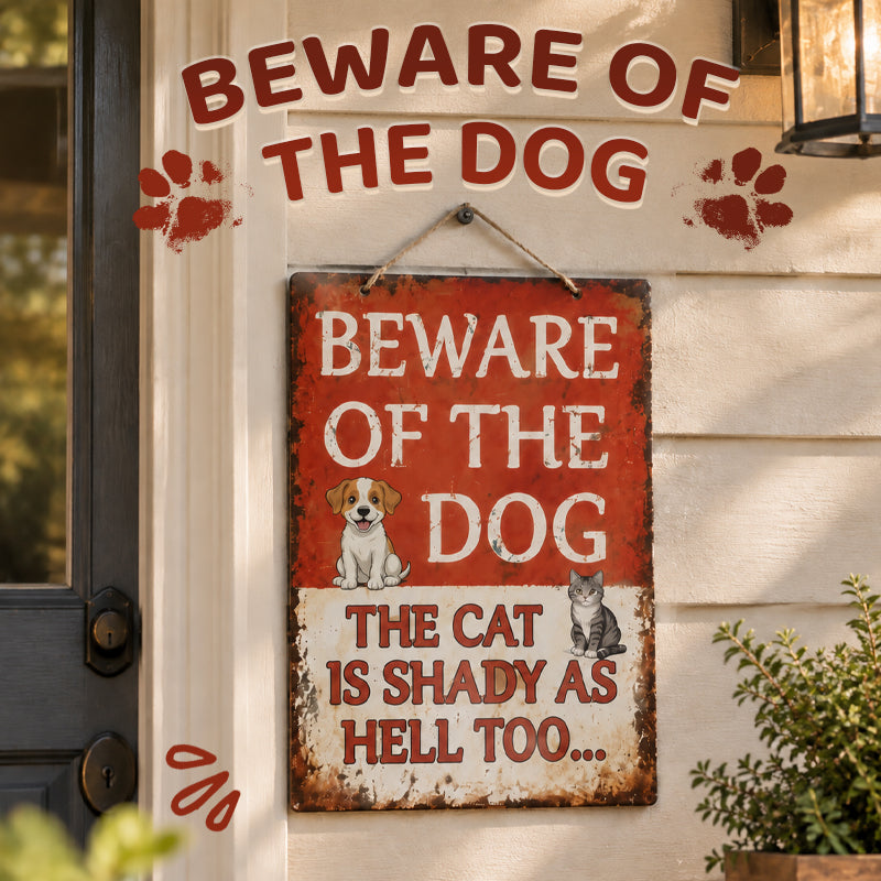 Funny Vintage Metal Sign | Beware Of The Dog, The Cat Is Shady Too | Garden Gate Wall Plaque