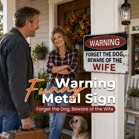 Funny Warning Metal Sign – Forget The Dog, Beware Of The Wife | Novelty Wall Plaque for Man Cave & Garden