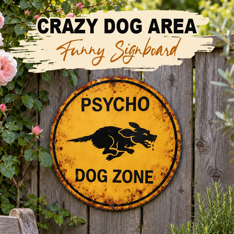 Beware of the Dog Funny Garden Sign