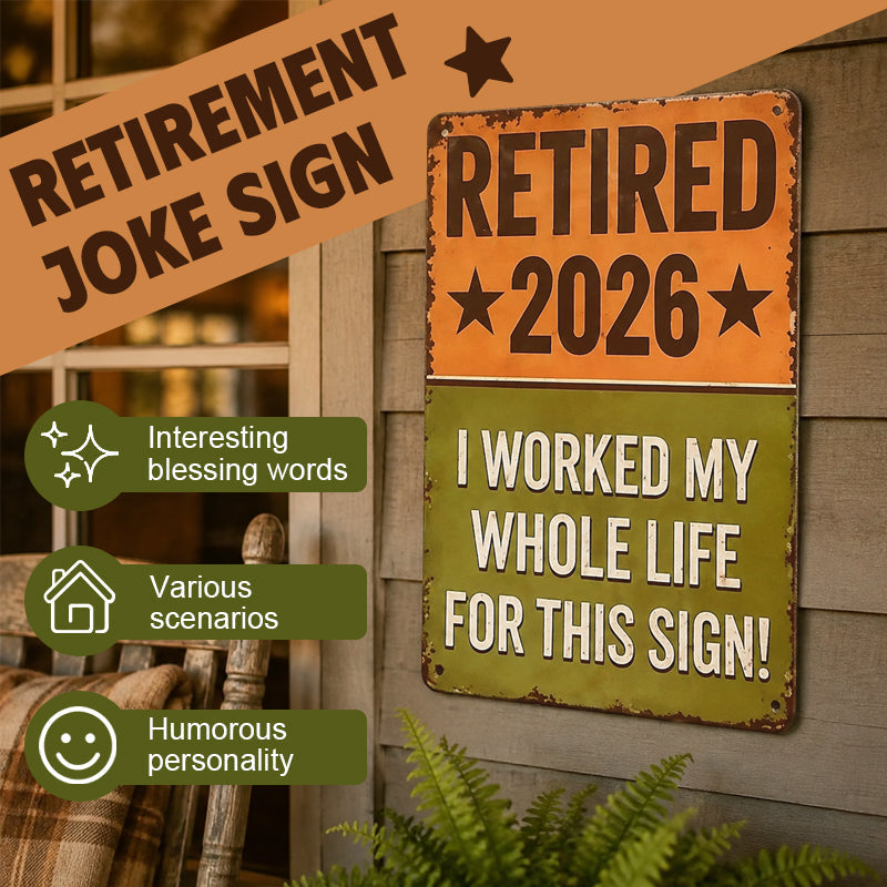 Funny Retirement Sign – Retired 2026