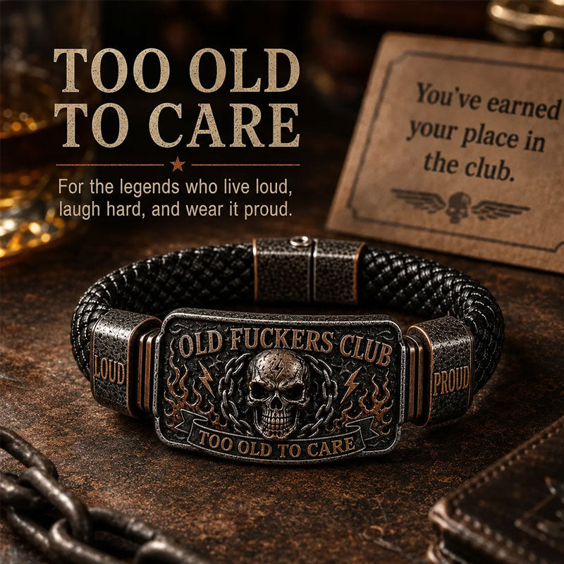 Old F*ckers Club Braided Leather Bracelet – Too Old To Care Slogan Wristband