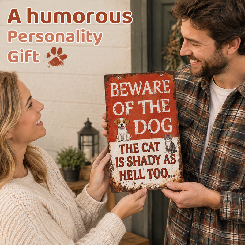 Funny Vintage Metal Sign | Beware Of The Dog, The Cat Is Shady Too | Garden Gate Wall Plaque