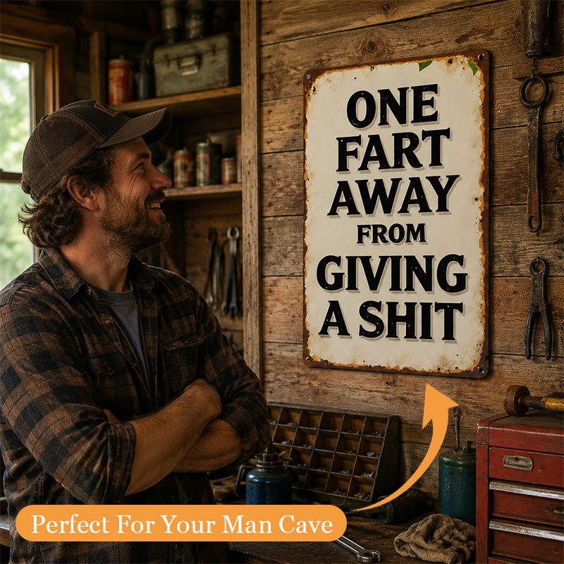 Funny Sarcastic Vintage Metal Wall Plaque | Humorous Man Cave & Bar Decor