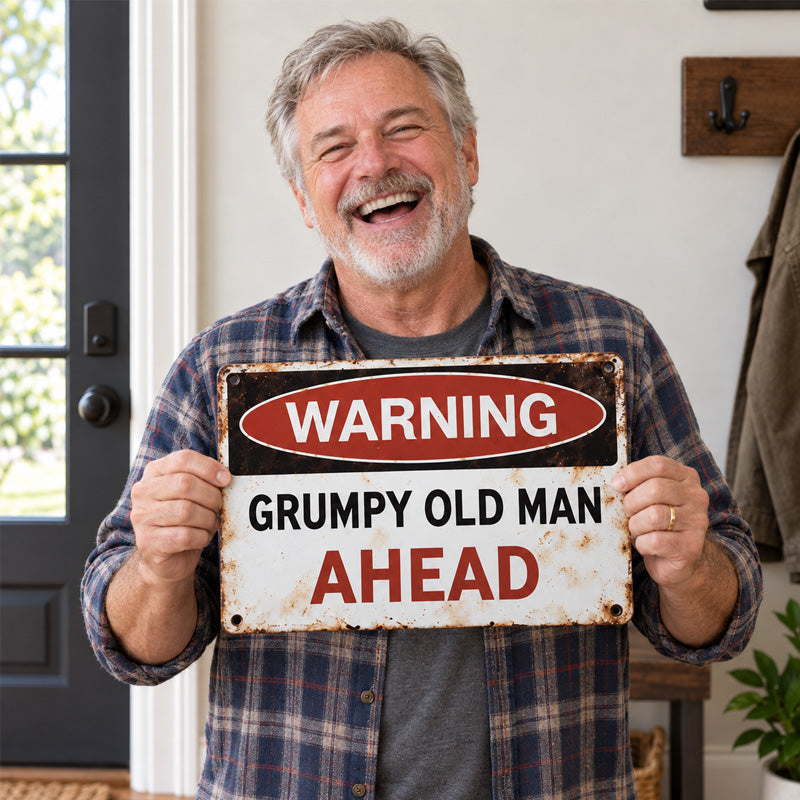 Warning | Grumpy Old Man Ahead Humorous Sign