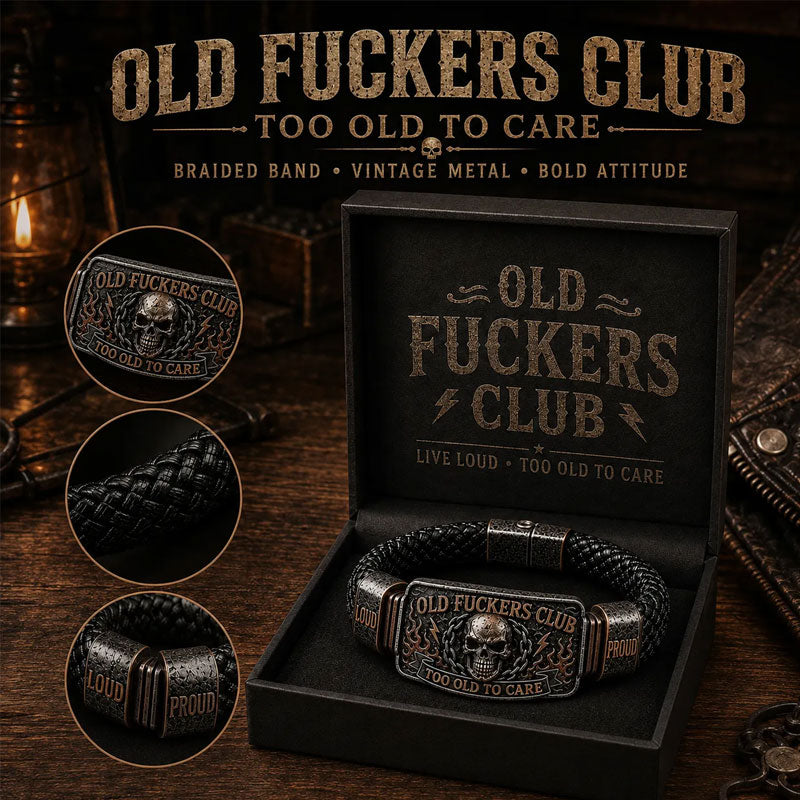 Old F*ckers Club Braided Leather Bracelet – Too Old To Care Slogan Wristband
