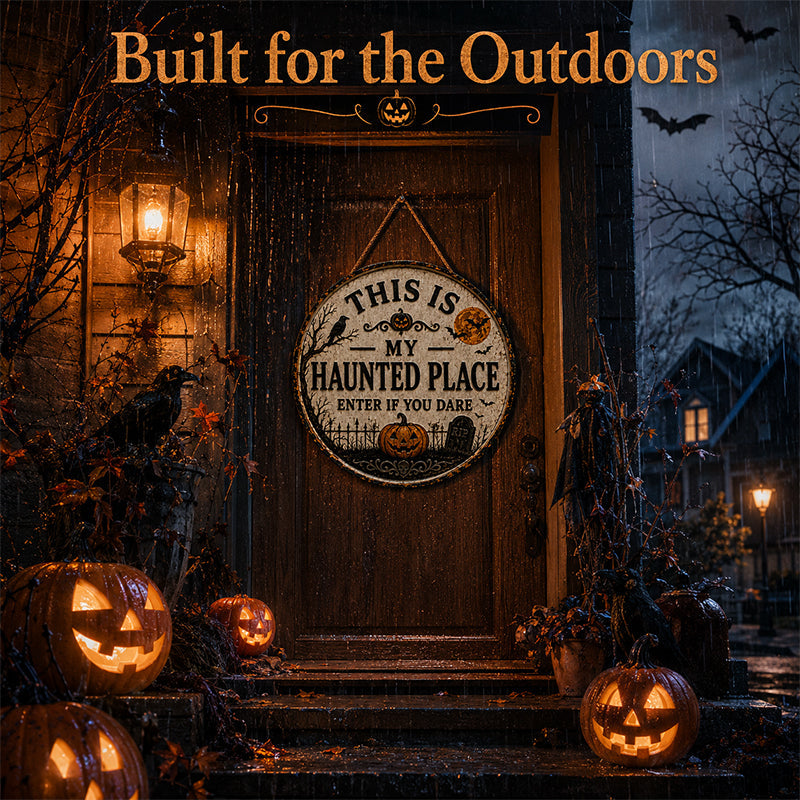 Halloween Front Door Sign – This Is My Haunted Place Spooky Home Wall Hanging Decor