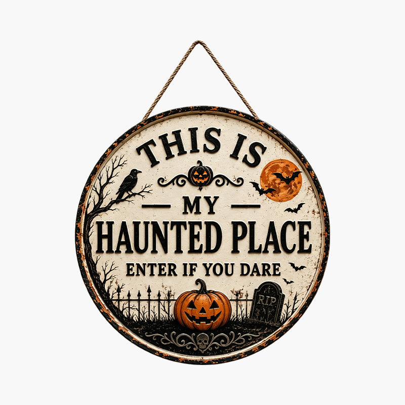 Halloween Front Door Sign – This Is My Haunted Place Spooky Home Wall Hanging Decor