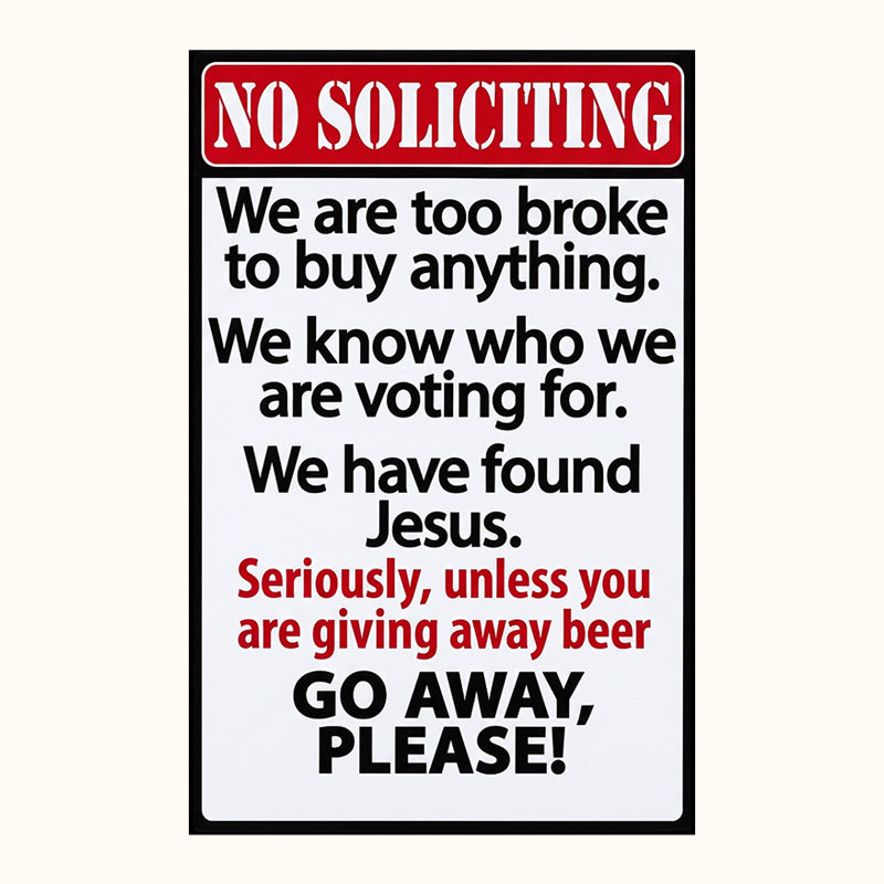 Funny No Soliciting Door Sign | Humorous Household Warning Plaque